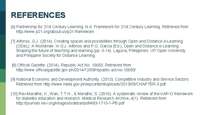 REFERENCES [6] Partnership for 21 st Century Learning. N. d. Framework for 21 st