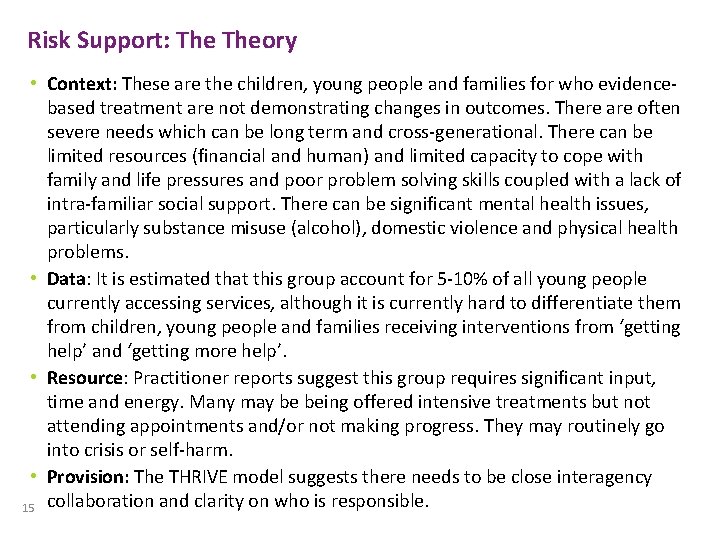 Risk Support: Theory • Context: These are the children, young people and families for Risk Support: Theory • Context: These are the children, young people and families for