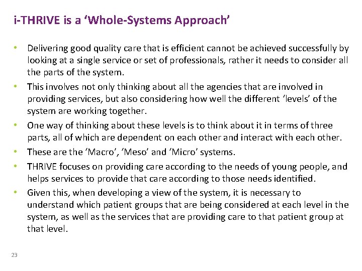 i-THRIVE is a ‘Whole-Systems Approach’ • Delivering good quality care that is efficient cannot i-THRIVE is a ‘Whole-Systems Approach’ • Delivering good quality care that is efficient cannot