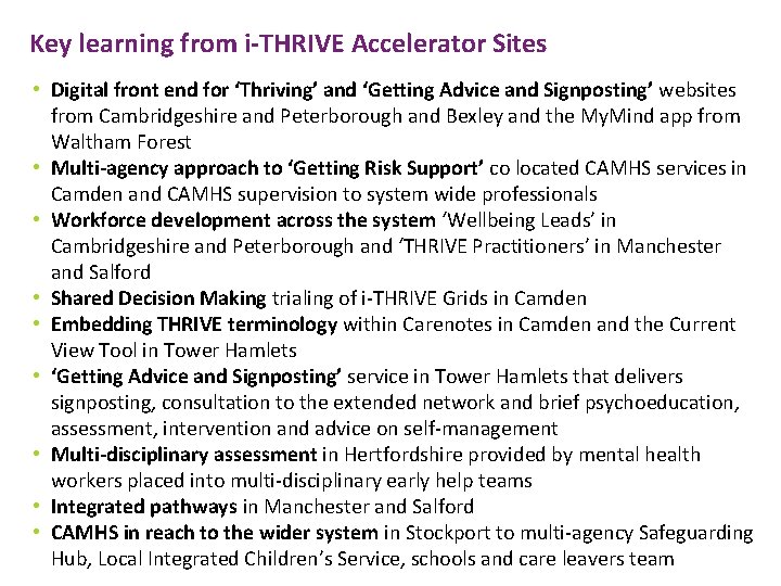 Key learning from i-THRIVE Accelerator Sites • Digital front end for ‘Thriving’ and ‘Getting Key learning from i-THRIVE Accelerator Sites • Digital front end for ‘Thriving’ and ‘Getting