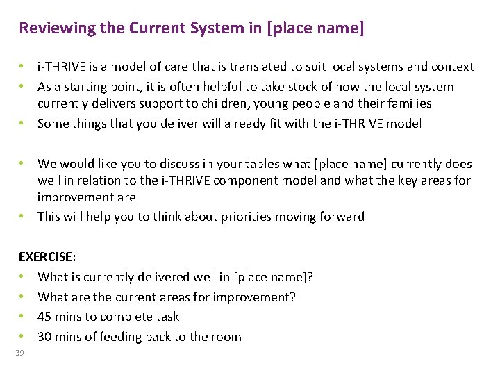 Reviewing the Current System in [place name] • i-THRIVE is a model of care