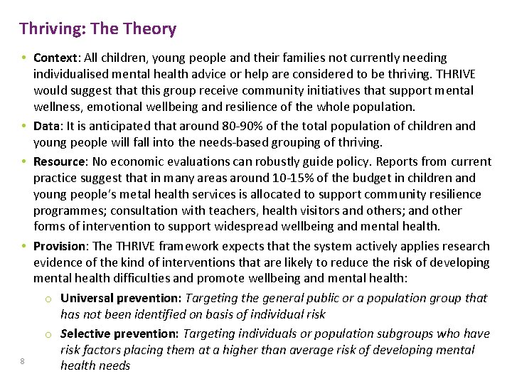 Thriving: Theory • Context: All children, young people and their families not currently needing Thriving: Theory • Context: All children, young people and their families not currently needing