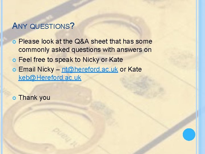 ANY QUESTIONS? Please look at the Q&A sheet that has some commonly asked questions ANY QUESTIONS? Please look at the Q&A sheet that has some commonly asked questions