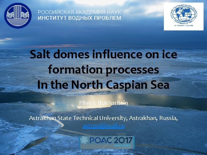 Salt domes influence on ice formation processes In the North Caspian Sea Piter I.