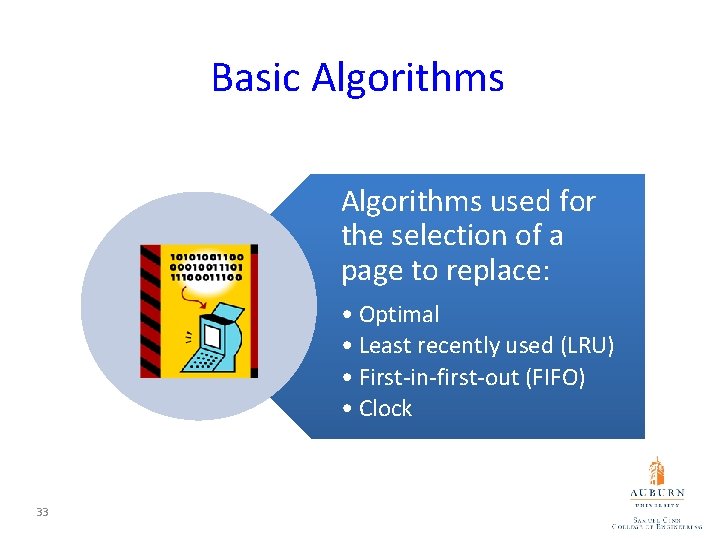 Basic Algorithms used for the selection of a page to replace: • Optimal •