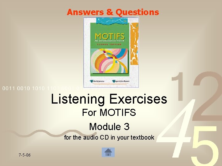 Answers & Questions Listening Exercises For MOTIFS Module 3 for the audio CD in