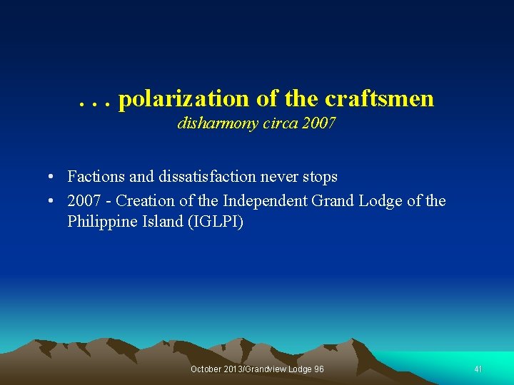 . . . polarization of the craftsmen disharmony circa 2007 • Factions and dissatisfaction