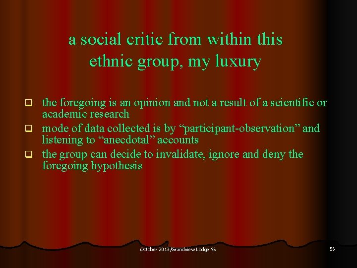 a social critic from within this ethnic group, my luxury the foregoing is an