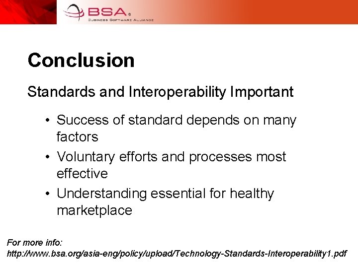 Conclusion Standards and Interoperability Important • Success of standard depends on many factors •
