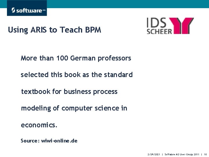 Using ARIS to Teach BPM More than 100 German professors selected this book as