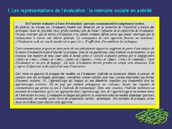 1. Les représentations de l’évaluation : la mémoire sociale en activité 