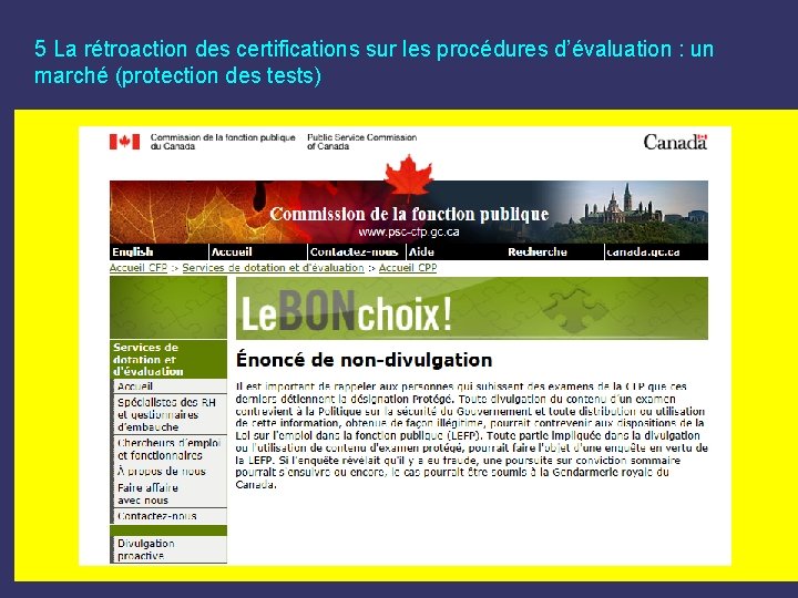 5 La rétroaction des certifications sur les procédures d’évaluation : un marché (protection des