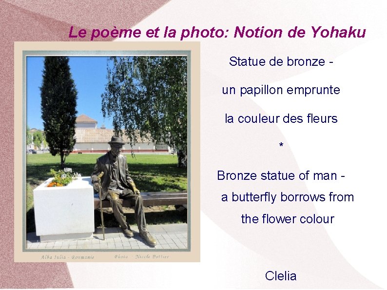 Le poème et la photo: Notion de Yohaku Statue de bronze un papillon emprunte