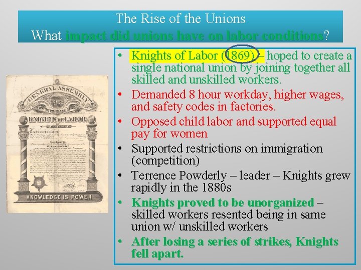 The Rise of the Unions What impact did unions have on labor conditions? conditions