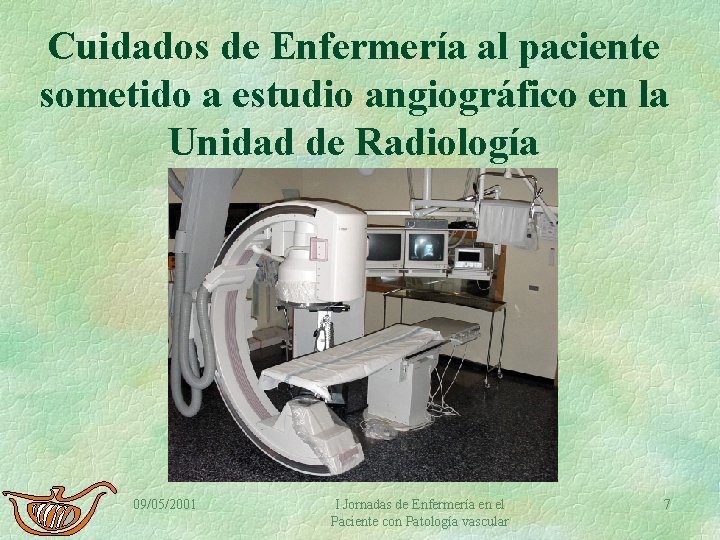 Cuidados de Enfermería al paciente sometido a estudio angiográfico en la Unidad de Radiología