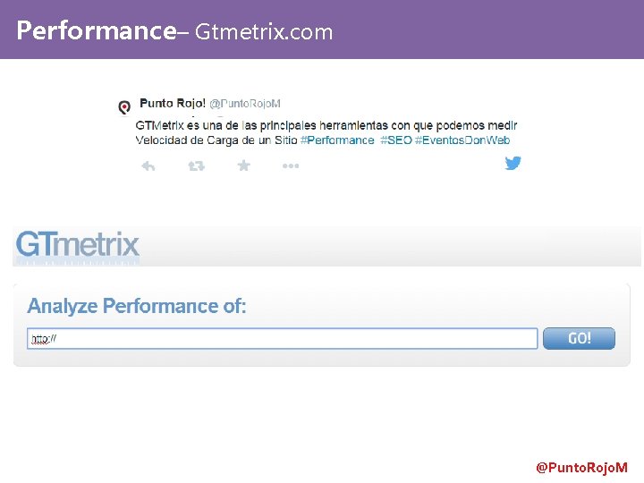 Performance– Gtmetrix. com @Punto. Rojo. M 