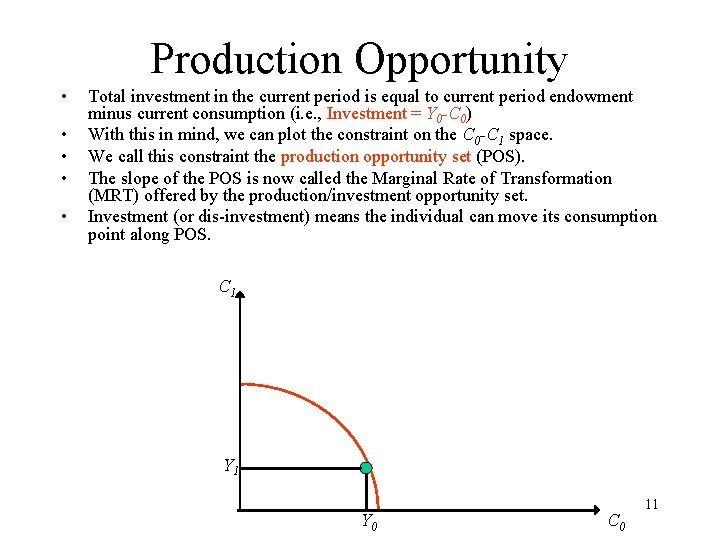 Production Opportunity • • • Total investment in the current period is equal to