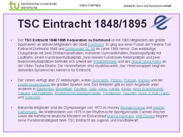 Klaus Collmann TSC Eintracht 1848/1895 • Der TSC Eintracht 1848/1895 Korporation zu Dortmund ist