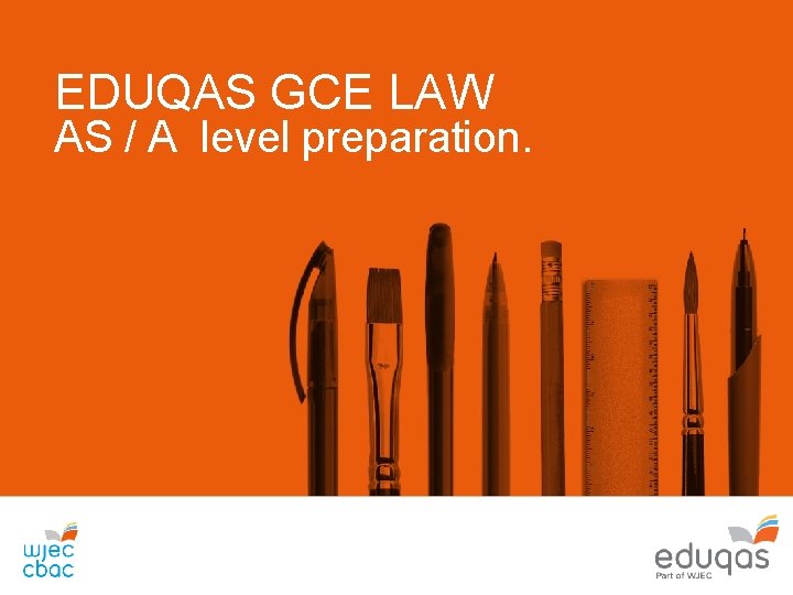 EDUQAS GCE LAW AS / A level preparation. 