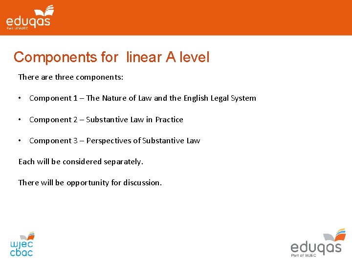 Components for linear A level There are three components: • Component 1 – The