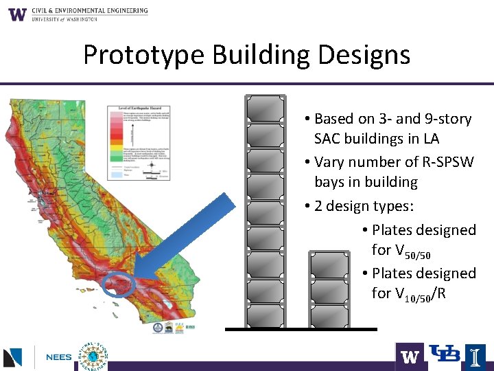 Prototype Building Designs • Based on 3 - and 9 -story SAC buildings in