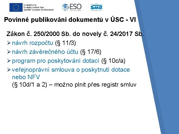 Povinné publikování dokumentů v ÚSC - VI Zákon č. 250/2000 Sb. do novely č.