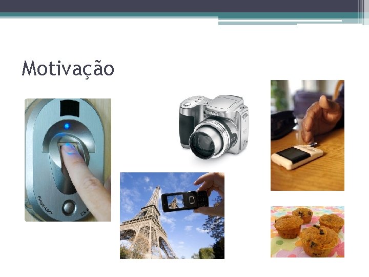 Motivação Motivação