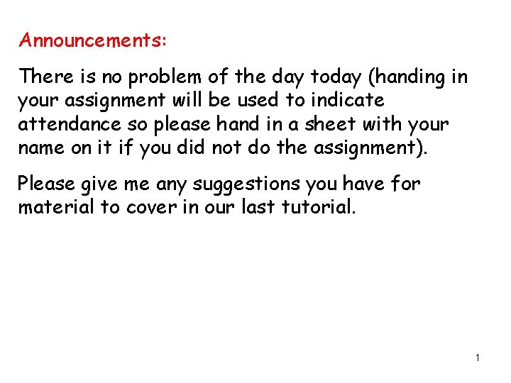Announcements There is no problem of the day