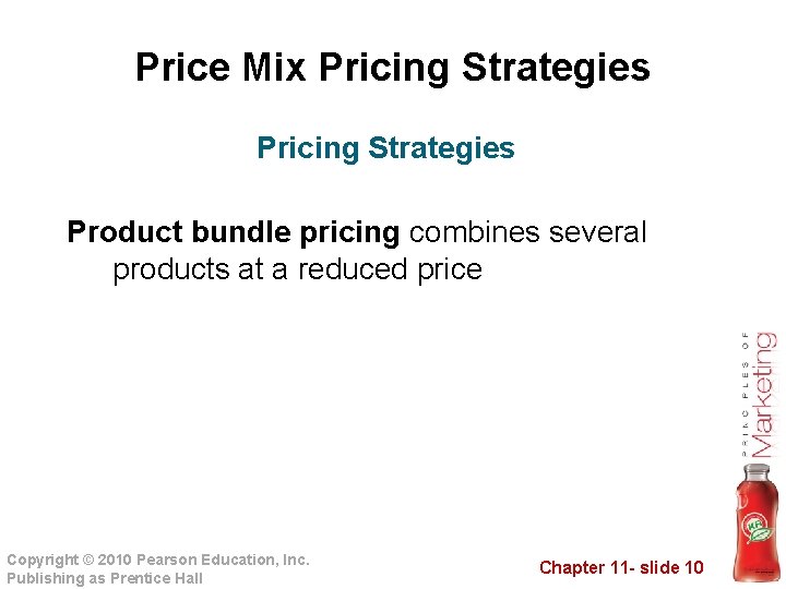 Price Mix Pricing Strategies Product bundle pricing combines several products at a reduced price