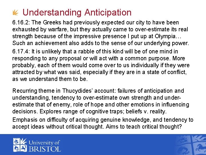 Understanding Anticipation 6. 16. 2: The Greeks had previously expected our city to have Understanding Anticipation 6. 16. 2: The Greeks had previously expected our city to have