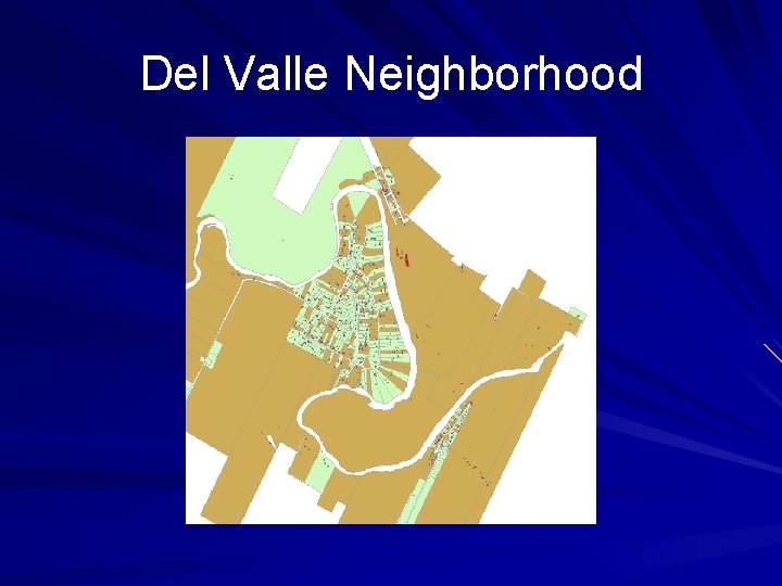 Del Valle Neighborhood 