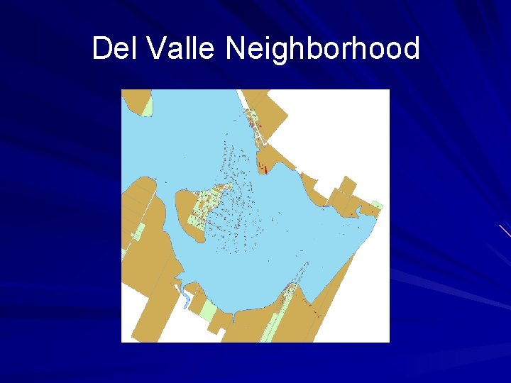 Del Valle Neighborhood 
