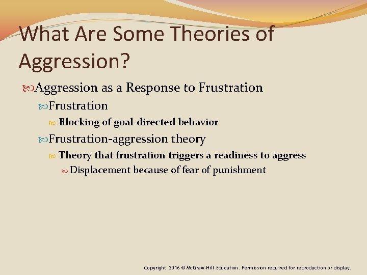 What Are Some Theories of Aggression? Aggression as a Response to Frustration Blocking of