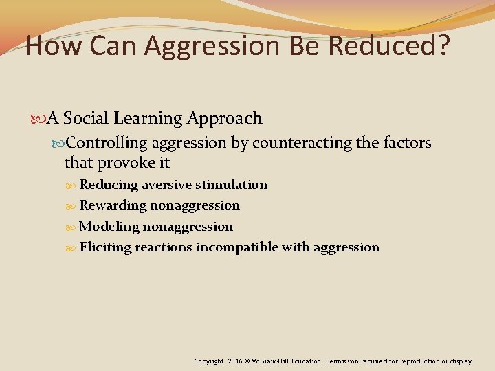 How Can Aggression Be Reduced? A Social Learning Approach Controlling aggression by counteracting the
