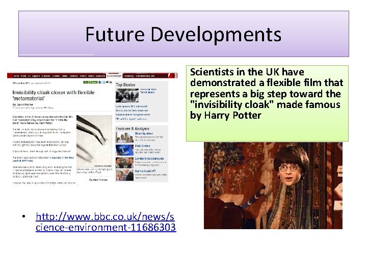 Future Developments Scientists in the UK have demonstrated a flexible film that represents a Future Developments Scientists in the UK have demonstrated a flexible film that represents a