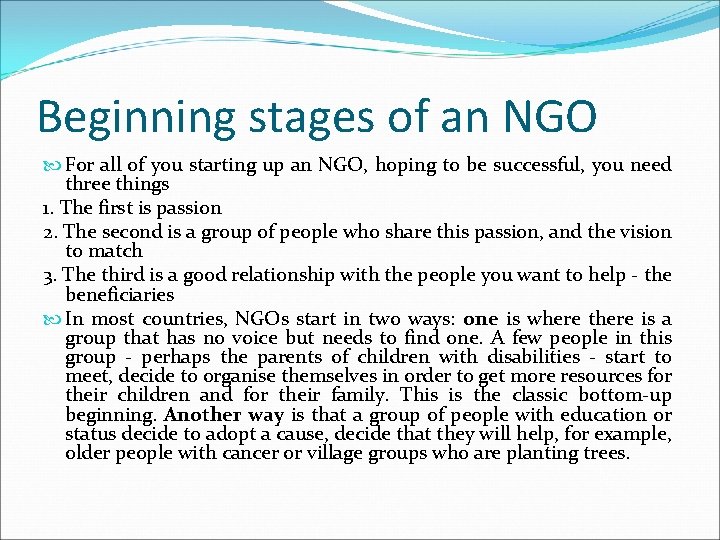 Beginning stages of an NGO For all of you starting up an NGO, hoping