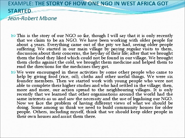 EXAMPLE: THE STORY OF HOW ONE NGO IN WEST AFRICA GOT STARTED Jean-Robert Mbane