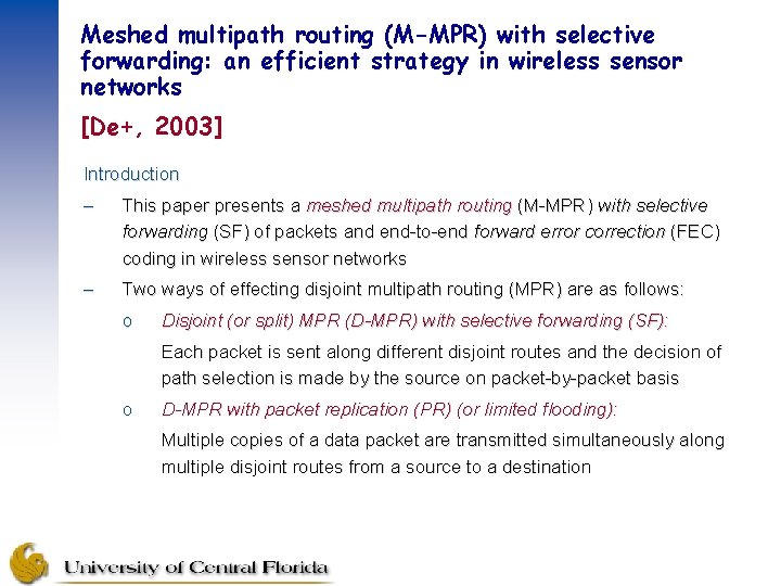 Meshed multipath routing (M-MPR) with selective forwarding: an efficient strategy in wireless sensor networks Meshed multipath routing (M-MPR) with selective forwarding: an efficient strategy in wireless sensor networks
