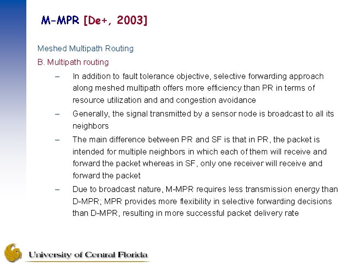 M-MPR [De+, 2003] Meshed Multipath Routing B. Multipath routing – In addition to fault