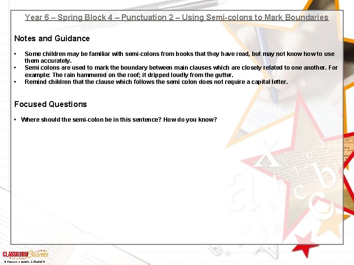 Year 6 – Spring Block 4 – Punctuation 2 – Using Semi-colons to Mark