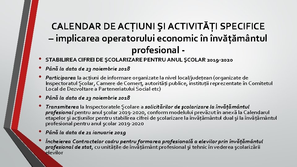 CALENDAR DE ACŢIUNI ŞI ACTIVITĂŢI SPECIFICE – implicarea operatorului economic în învățământul profesional -