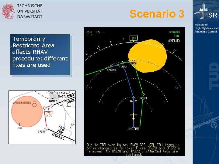 Scenario 3 Temporarily Restricted Area affects RNAV procedure; different fixes are used 