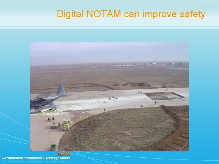 Digital NOTAM can improve safety 
