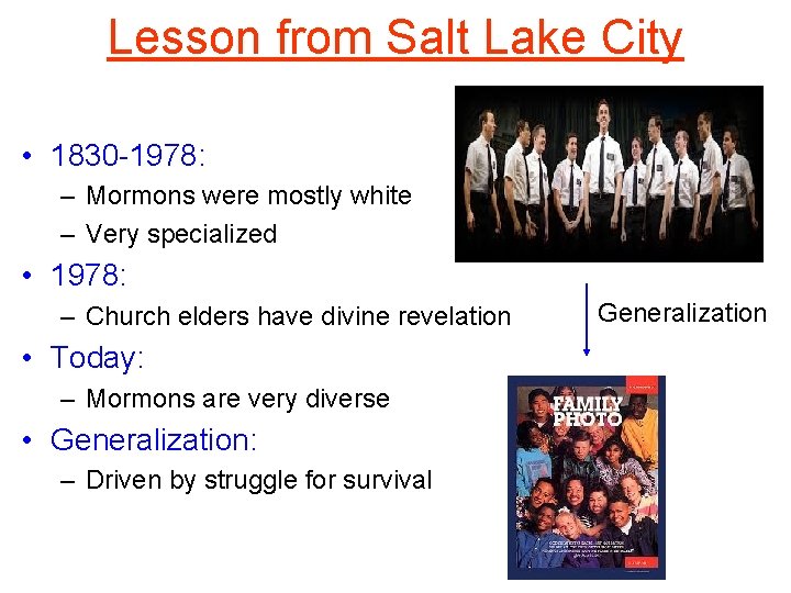 Lesson from Salt Lake City • 1830 -1978: – Mormons were mostly white –