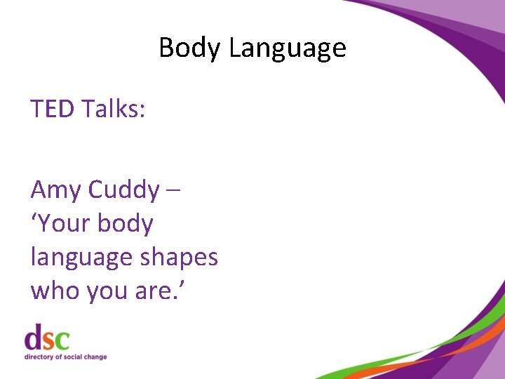 Body Language TED Talks: Amy Cuddy – ‘Your body language shapes who you are.