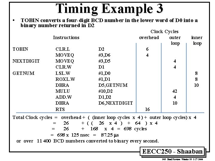 Timing Example 3 • TOBIN converts a four-digit BCD number in the lower word