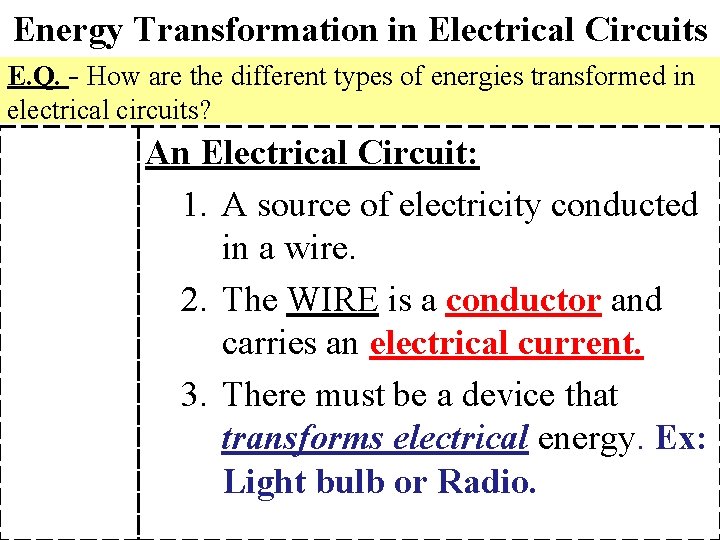 Energy Transformation in Electrical Circuits E. Q. - How are the different types of