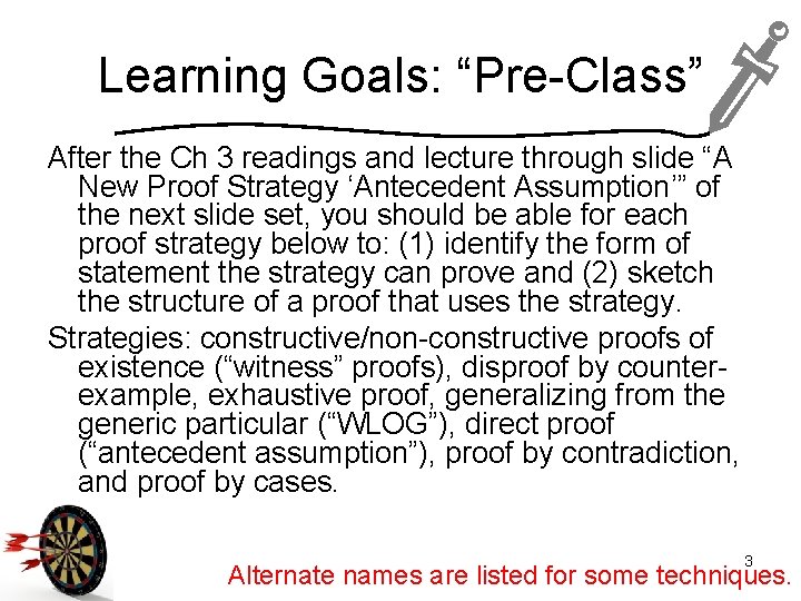 Learning Goals: “Pre-Class” After the Ch 3 readings and lecture through slide “A New