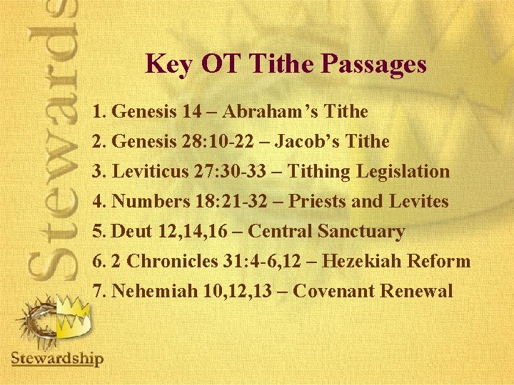 Key OT Tithe Passages 1. Genesis 14 – Abraham’s Tithe 2. Genesis 28: 10