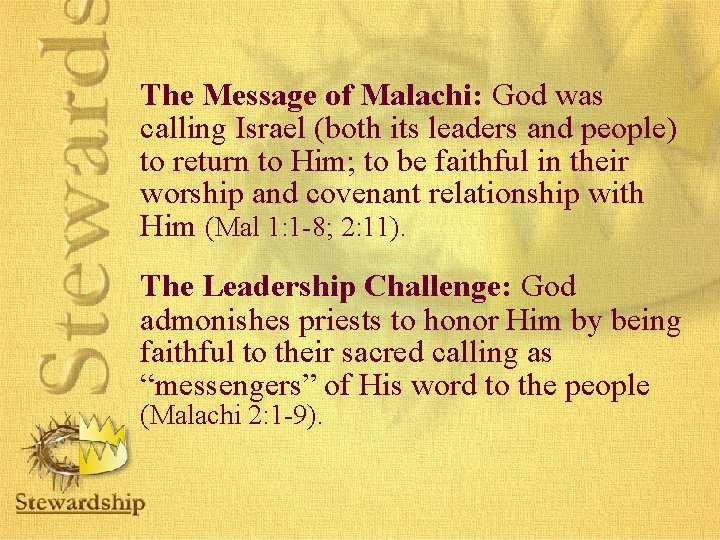 The Message of Malachi: God was calling Israel (both its leaders and people) to